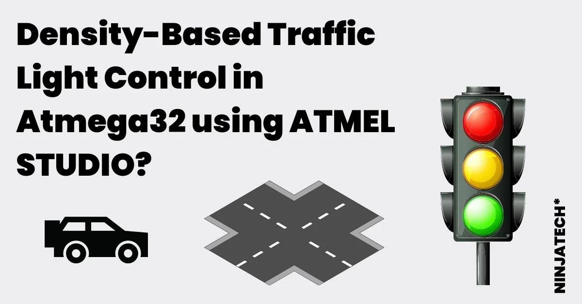 Density-Based Traffic Light Control in Atmega32 using ATMEL STUDIO