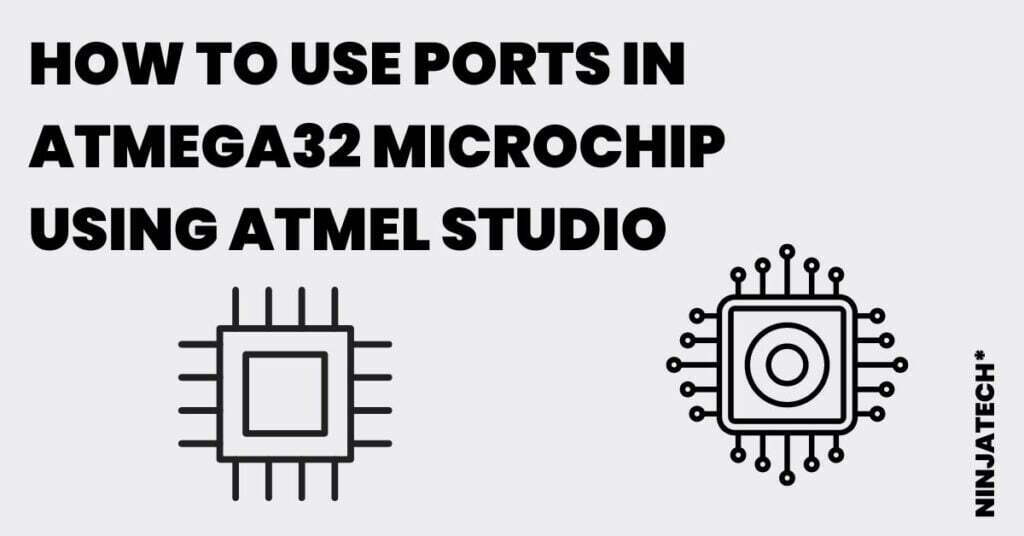 Learn port logic in Atmega32 using Atmel Studio and Proteus