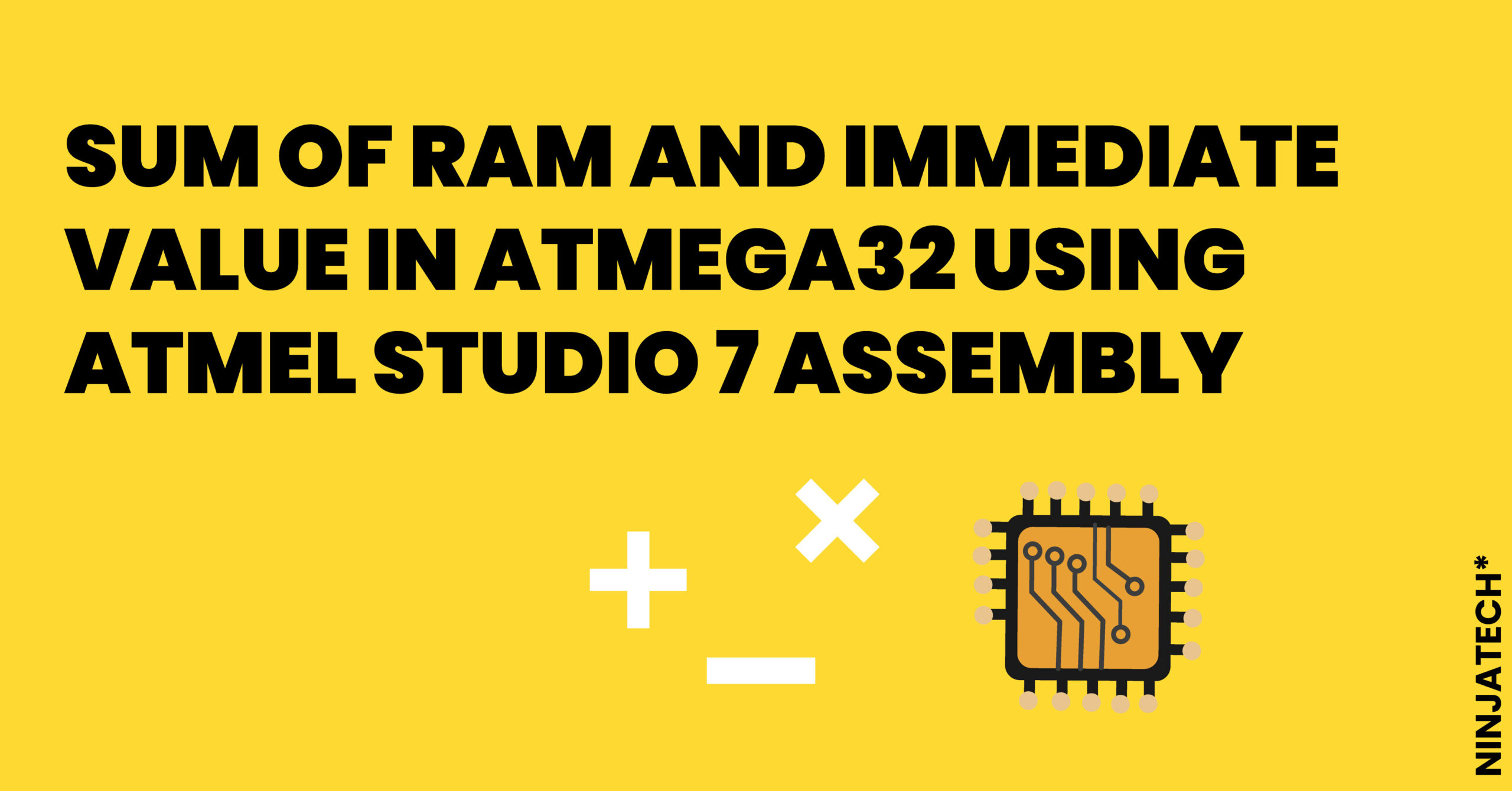 SUM of RAM and IMMEDIATE value in Atmega32 using ATMEL STUDIO 7 Assembly